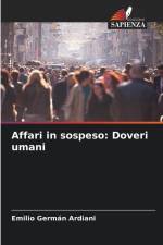 Affari in sospeso: Doveri umani af Emilio Germán Ardiani