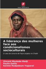 A liderança das mulheres face aos condicionalismos socioculturais af Vincent Moutede-Madji