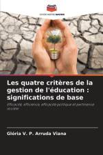 Les quatre critères de la gestion de l'éducation : significations de base af Glória V. P. Arruda Viana