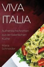 Schneider, M: Viva Italia af Maria Schneider