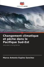 Changement climatique et pêche dans le Pacifique Sud-Est af Marco Antonio Espino Sánchez