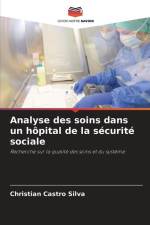 Analyse des soins dans un hôpital de la sécurité sociale af Christian Castro Silva