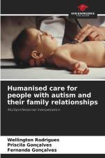 Humanised care for people with autism and their family relationships af Wellington Rodrigues