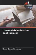 L'insondabile destino degli uomini af Kama Sywor Kamanda