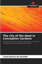 The city of the dead in Conception Gardens af Luana Barros de Azevedo
