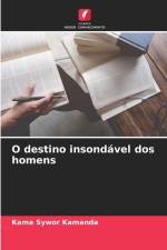 O destino insondável dos homens af Kama Sywor Kamanda