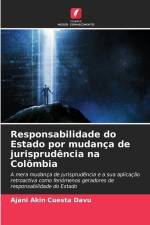 Responsabilidade do Estado por mudança de jurisprudência na Colômbia af Ajani Akin Cuesta Davu