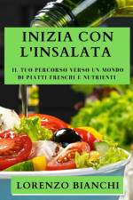 Inizia con l'Insalata af Lorenzo Bianchi