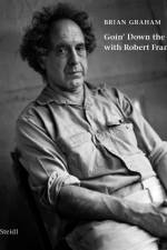 Goin' Down the Road with Robert Frank af Brian Graham