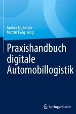 Praxishandbuch digitale Automobillogistik af Marcus Ewig