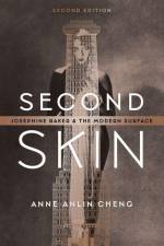 Second Skin af Anne Anlin Cheng