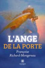L'Ange de la Porte af Françoise Richard-Mongereau