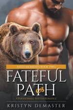 Fateful Path af Kristyn Demaster