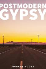 Postmodern Gypsy af Jordan H Poole