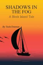 Shadows in the Fog af Tecla Emerson