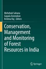 Conservation, Management and Monitoring of Forest Resources in India af Mehebub Sahana