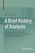 A Brief History of Analysis af Detlef D. Spalt