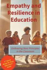 Empathy and Resilience in Education af Cheryl Angst