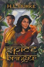 Spice Bringer af H. L. Burke