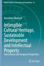 Intangible Cultural Heritage, Sustainable Development and Intellectual Property af Benedetta Ubertazzi