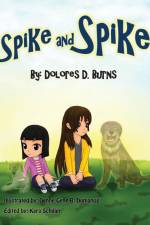Spike and Spike af Dolores D Burns