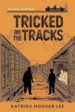 Tricked on the Tracks af Katrina Hoover Lee