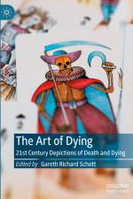 The Art of Dying af Gareth Richard Schott