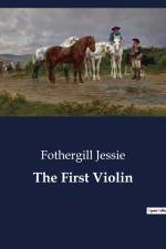 The First Violin af Fothergill Jessie
