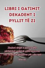 Libri i gatimit Dekadent i Pyllit të Zi af Denada Toska