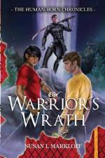 The Warrior's Wrath af Susan L Markloff