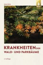 Krankheiten der Wald- und Parkbäume af Heinz Butin