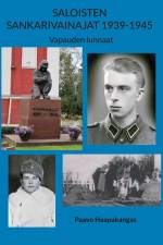 SALOISTEN SANKARIVAINAJAT 1939-1945 af Paavo Haapakangas