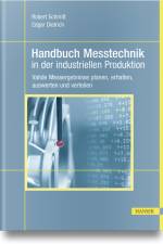 Handbuch Messtechnik in der industriellen Produktion af Robert Schmitt