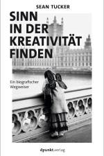 Sinn in der Kreativität finden af Sean Tucker