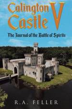 Calington Castle V af R. A. Feller