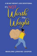 It's Not Worth The Weight af Marlene Jenkins Cooper