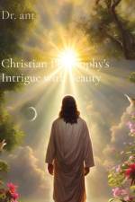 Christian Philosophy's Intrigue with Beauty af Anthony T Vento