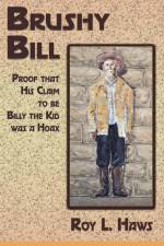 Brushy Bill af Roy L. Haws