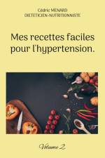 Mes recettes faciles pour l'hypertension. af Cedric Menard