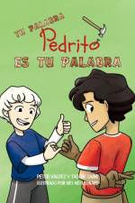 Tu palabra, Pedrito, es tu palabra