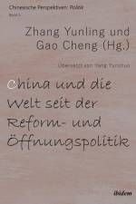 China und die Welt seit der Reform- und Öffnungspolitik af Zhang Cheng Yunling