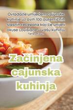 Za¿injena cajunska kuhinja af Tamara Kasun