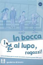 In bocca al lupo - ragazzi! 1. Übungsheft