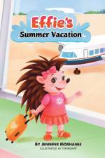 Effie's Summer Vacation af Jennifer Morhaime