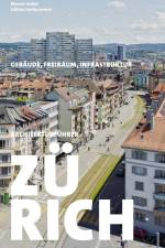 Architekturführer Zürich af Werner Huber