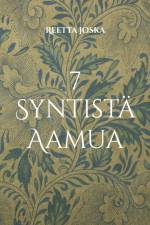 7 Syntistä Aamua af Reetta Joska