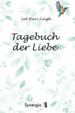 Das Tagebuch der Liebe af Sat Hari Singh