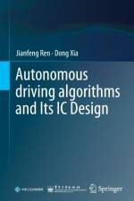 Autonomous driving algorithms and Its IC Design af Jianfeng Ren