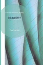 Baluster af Christoph Sebastian Widdau