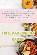 Toitevad Buddha kausid af Merike Mägi